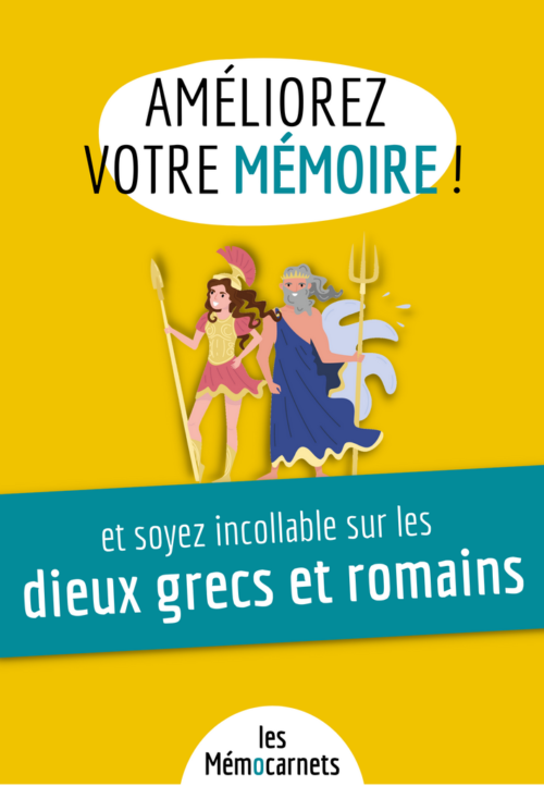 Améliorez votre mémoire ET soyez incollable sur les dieux grecs et romains (format PDF - collectivités)