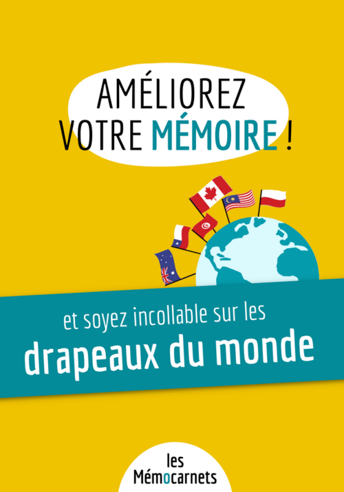 Améliorez votre mémoire ET soyez incollable sur les drapeaux du monde (format PDF - collectivités)