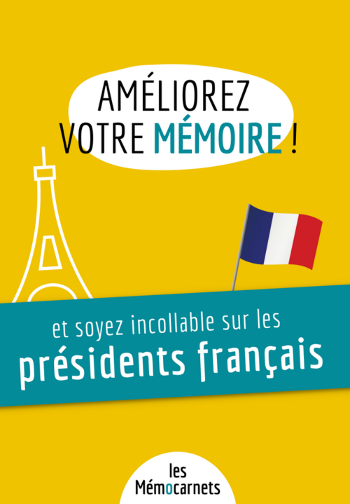 Améliorez votre mémoire ET soyez incollable sur les présidents français (format PDF - collectivités)